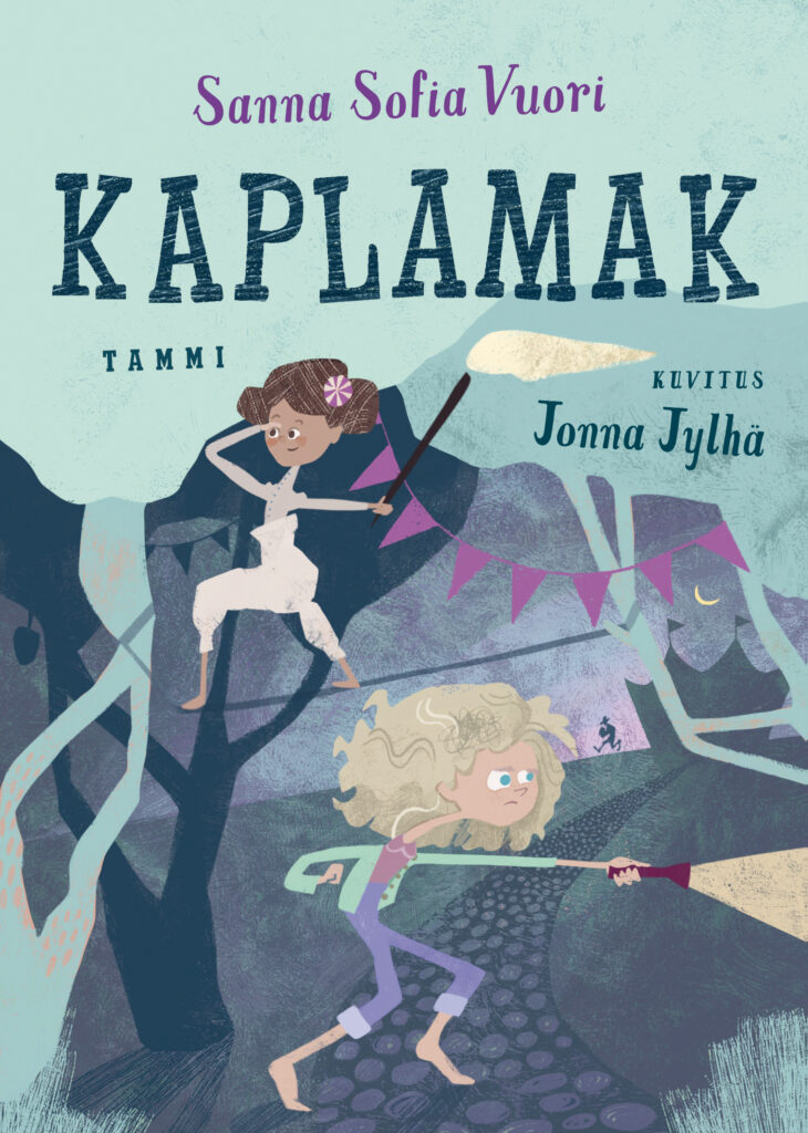 Kirjoittaja Sanna Sofia Vuori ja kuvittaja Jonna Jylhä. Kaplamak, Tammi 2024. 